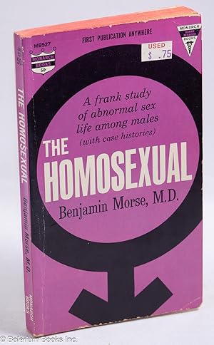 Seller image for The Homosexual: a frank study of abnormal sex life among males for sale by Bolerium Books Inc.