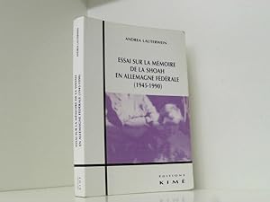 Bild des Verkufers fr Essai sur la Mmoire de la Shoah en Allemagne Federale: En Allemagne Federale (1945-1990) zum Verkauf von Book Broker