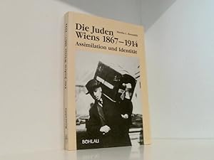 Bild des Verkufers fr Juden in Wien 1867-1914: Assimilation und Identitt (Forschungen zur Geschichte des Donauraumes) 1867 - 1914 ; Assimilation u. Identitt zum Verkauf von Book Broker