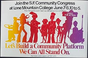 Seller image for Join the S.F. Community Congress at Lone Mountain College June 7-8, 10 to 5. Let's Build a Community Platform We Can All Stand On [screenprint poster] for sale by Bolerium Books Inc.