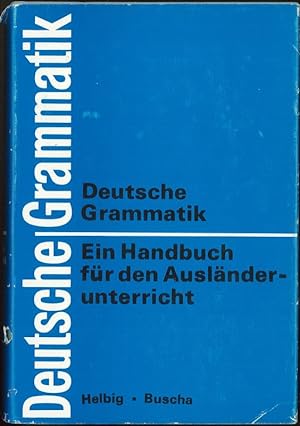 Bild des Verkäufers für Deutsche Grammatik Ein Handbuch für den Ausländerunterricht zum Verkauf von Flügel & Sohn GmbH