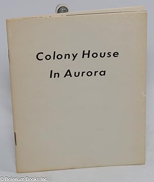 Imagen del vendedor de Colony House in Aurora, Oregon a la venta por Bolerium Books Inc.