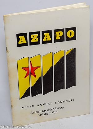 Azanian Socialist Review. Vol. 1 no. 1. AZAPO Ninth Annual Congress