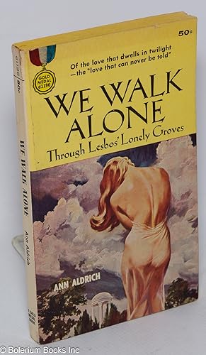 Imagen del vendedor de We Walk Alone through Lesbos' lonely groves a Gold Medal original a la venta por Bolerium Books Inc.