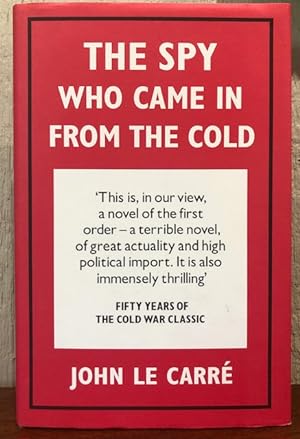 Seller image for THE SPY WHO CAME IN FROM THE COLD Fiftieth Anniversary Edition with material from the archives and an afterword by the author. for sale by Lost Horizon Bookstore