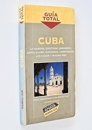 CUBA. LA HABANA, SANTIAGO, VARADERO, SANTA CLARA, MATANZAS, CIENFUEGOS, LOS CAYOS Y MUCHO MÁS