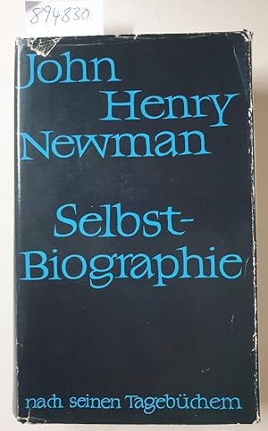 Selbstbiographie aus seinen Tagebüchern : eingeleitet und herausgegeben von Henry Tristram, Orato...