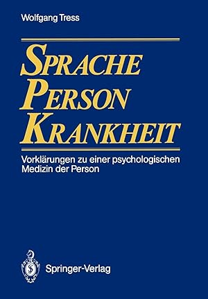 Seller image for Sprache - Person - Krankheit : Vorklrungen zu einer psychologischen Medizin der Person, for sale by Antiquariat Im Baldreit