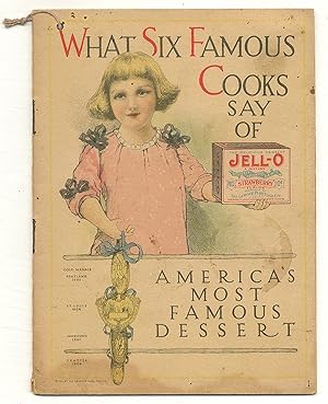 Image du vendeur pour What Six Famous Cooks Say of Jell-O mis en vente par Between the Covers-Rare Books, Inc. ABAA