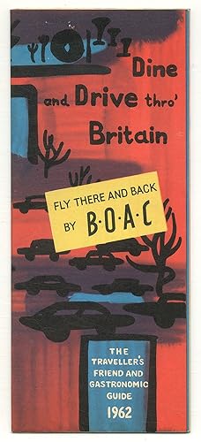 Bild des Verkufers fr Dine and Drive thro' Britain: The Traveller's Friend and Gastronomic Guide 1962 zum Verkauf von Between the Covers-Rare Books, Inc. ABAA