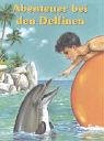 Bild des Verkufers fr Abenteuer bei den Delfinen zum Verkauf von Gabis Bcherlager