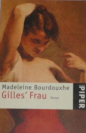 Image du vendeur pour Gilles' Frau: Roman: Roman. Nachw. v. Faith Evans. (Piper Taschenbuch) mis en vente par Gabis Bcherlager