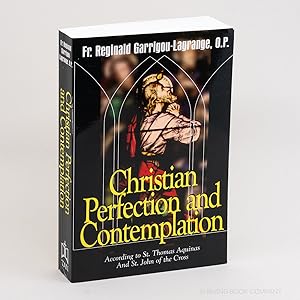 Christian Perfection and Contemplation; According to St. Thomas Aquinas and St. John of the Cross