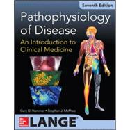 Seller image for Pathophysiology of Disease: An Introduction to Clinical Medicine 7/E for sale by eCampus