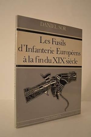 Les Fusils D'Infanterie Europ ens   La Fin Du Xixe Si cle
