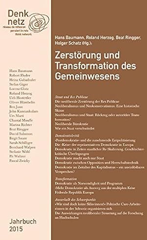 Immagine del venditore per Denknetz-Jahrbuch 2015: Zerstrung und Transformation des Gemeinwesens. venduto da Wissenschaftl. Antiquariat Th. Haker e.K