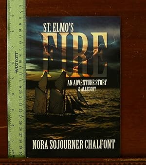 St Elmo's Fire: An Adventure Story & Allegory (Signed)