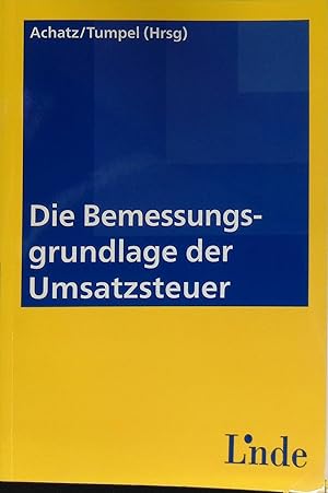 Bild des Verkufers fr Die Bemessungsgrundlage der Umsatzsteuer. zum Verkauf von books4less (Versandantiquariat Petra Gros GmbH & Co. KG)