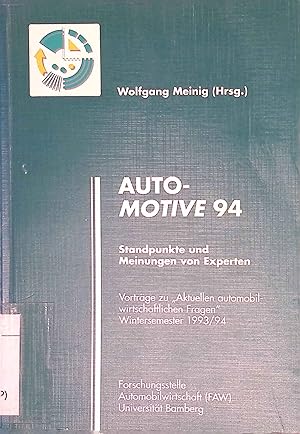 Seller image for Auto-Motive 94. Standpunkte und Meinungen von Experten. for sale by books4less (Versandantiquariat Petra Gros GmbH & Co. KG)