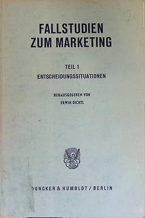 Bild des Verkufers fr Fallstudien zum Marketing; Teil: 1., Entscheidungssituationen. Ergnzungsband 2 zu: Marketing : e. entscheidungstheoretischer Ansatz. zum Verkauf von books4less (Versandantiquariat Petra Gros GmbH & Co. KG)