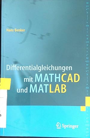 Bild des Verkufers fr Differentialgleichungen mit MATHCAD und MATLAB. zum Verkauf von books4less (Versandantiquariat Petra Gros GmbH & Co. KG)