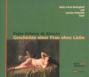 Seller image for Geschichte einer Frau ohne Liebe: Buch UND Hrbuch, 3 CDs, 1 Textbuch (Sinus Literatur. Buch und Hrbuch) Buch UND Hrbuch, 3 CDs, 1 Textbuch for sale by Berliner Bchertisch eG