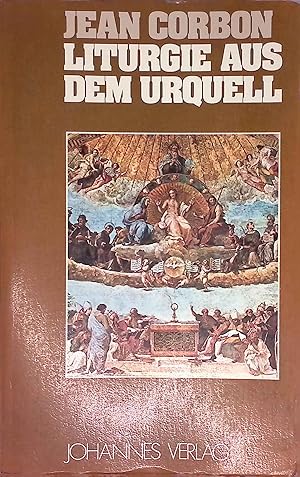 Seller image for Liturgie aus dem Urquell. Theologia romanica ; 12 for sale by books4less (Versandantiquariat Petra Gros GmbH & Co. KG)