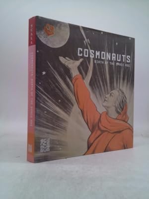 Imagen del vendedor de Cosmonauts: Birth of the Space Age a la venta por ThriftBooksVintage