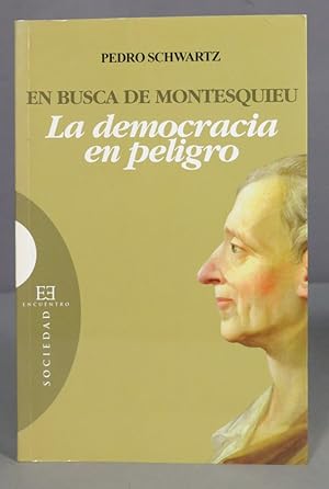 Bild des Verkufers fr En busca de Montesquieu. Pedro Schwartz Girn zum Verkauf von EL DESVAN ANTIGEDADES