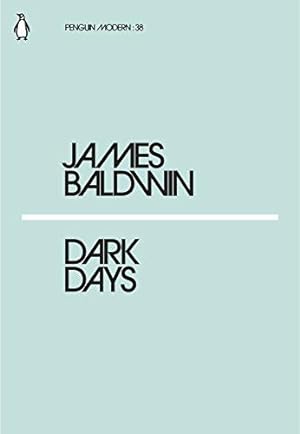 Bild des Verkäufers für Dark Days: James Baldwin (Penguin Modern) zum Verkauf von WeBuyBooks 2