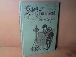Bild des Verkufers fr Schule und Jugendspiel - Leitfaden fr Freunde des Jugendspieles und Spielleiter insbesondere. - Hierzu als zweiter Theil: "Vierzehn Rasenspiele" mit 14 Bildern, 19 Plnen, 2 Figurentafeln und 2 Tabellen. zum Verkauf von Antiquariat Deinbacher