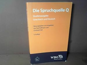 Immagine del venditore per Die Spruchquelle Q. - Griechisch und Deutsch. venduto da Antiquariat Deinbacher