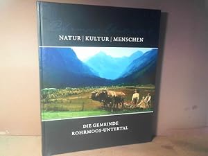 Die Gemeinde Rohrmoos-Untertal. Natur, Kultur, Menschen.