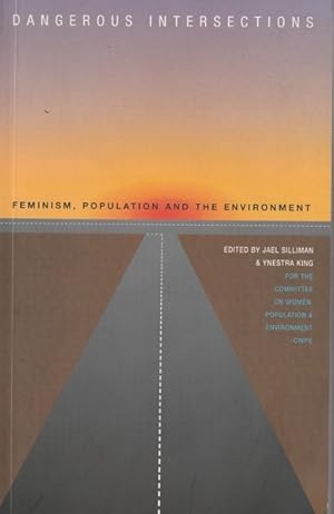 Seller image for Dangerous Intersection: Feminism, Population and the Environment for sale by Goulds Book Arcade, Sydney