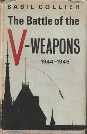 The Battle of the V-weapons 1944-45