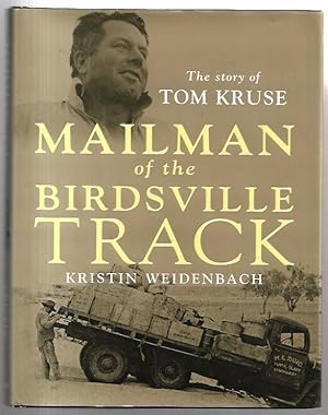 Immagine del venditore per Mailman of the Birdsville Track The Story of Tom Kruse. venduto da City Basement Books
