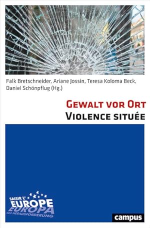 Seller image for Gewalt vor Ort. Violence situe: Raum - Krper - Kommunikation. Espace - Corps - Communication for sale by Studibuch