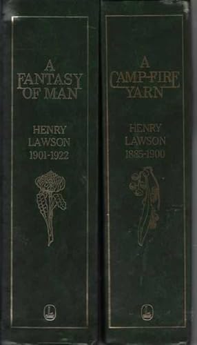 Henry Lawson: A Camp-Fire Yarn [Complete Works 1885-1900] & A Fantasy Of Man [Complete Works 1901...