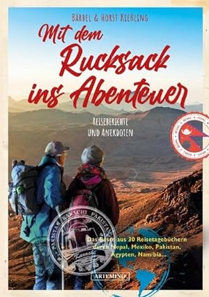 Bild des Verkufers fr Mit dem Rucksack ins Abenteuer : Reiseberichte und Anekdoten zum Verkauf von Smartbuy