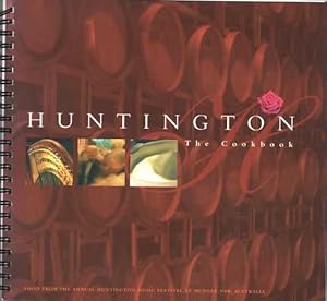 Huntington The Cookbook - Food from the Annual Huntington Music Festival at Huntington Estate, Mu...