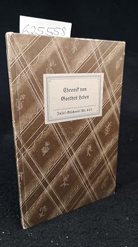 Seller image for Chronik von Goethes Leben. Insel-Bcherei Nr. 415/1B. 11.-20. Tausend. for sale by ANTIQUARIAT Franke BRUDDENBOOKS
