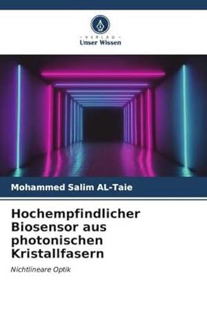 Image du vendeur pour Hochempfindlicher Biosensor aus photonischen Kristallfasern mis en vente par BuchWeltWeit Ludwig Meier e.K.