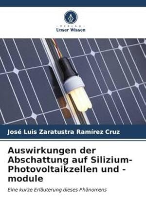 Imagen del vendedor de Auswirkungen der Abschattung auf Silizium-Photovoltaikzellen und -module a la venta por BuchWeltWeit Ludwig Meier e.K.