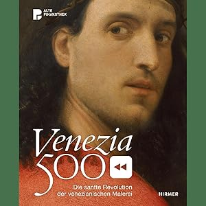 Immagine del venditore per Venezia 500: Die sanfte Revolution der venezianischen Malerei venduto da artbook-service