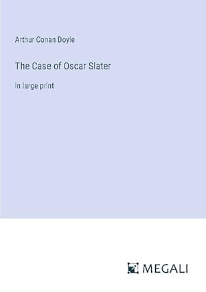 Imagen del vendedor de The Case of Oscar Slater a la venta por BuchWeltWeit Ludwig Meier e.K.