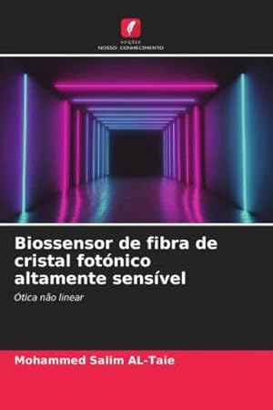 Image du vendeur pour Biossensor de fibra de cristal fotnico altamente sensvel mis en vente par BuchWeltWeit Ludwig Meier e.K.