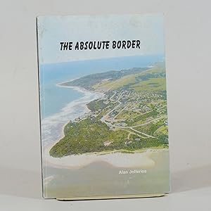 The Absolute Border (Signed)