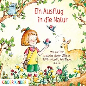 Bild des Verkufers fr Ein Ausflug in die Natur, Audio-CD : Die schnsten Lieder, Gedichte, Mrchen und Geschichten zum Verkauf von AHA-BUCH GmbH
