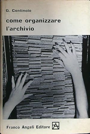 Seller image for Come organizzare l'archivio for sale by Librodifaccia