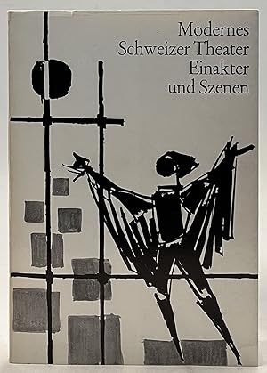 Image du vendeur pour Modernes Schweizer Theater. Einakter und Szenen mis en vente par Der Buchfreund